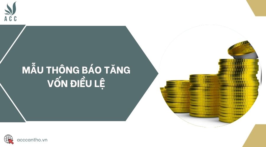 Mẫu thông báo tăng vốn điều lệ