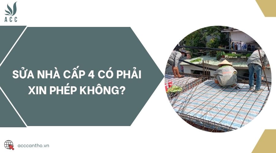 Sửa nhà cấp 4 có phải xin phép không?
