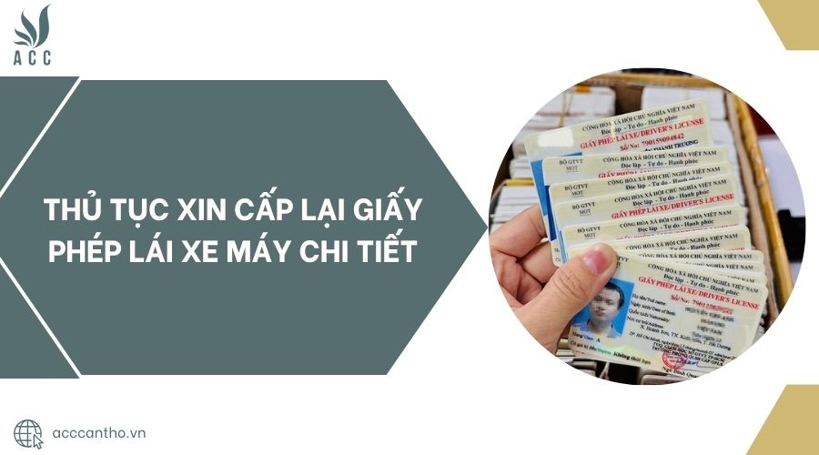 Thủ tục xin cấp lại giấy phép lái xe máy chi tiết