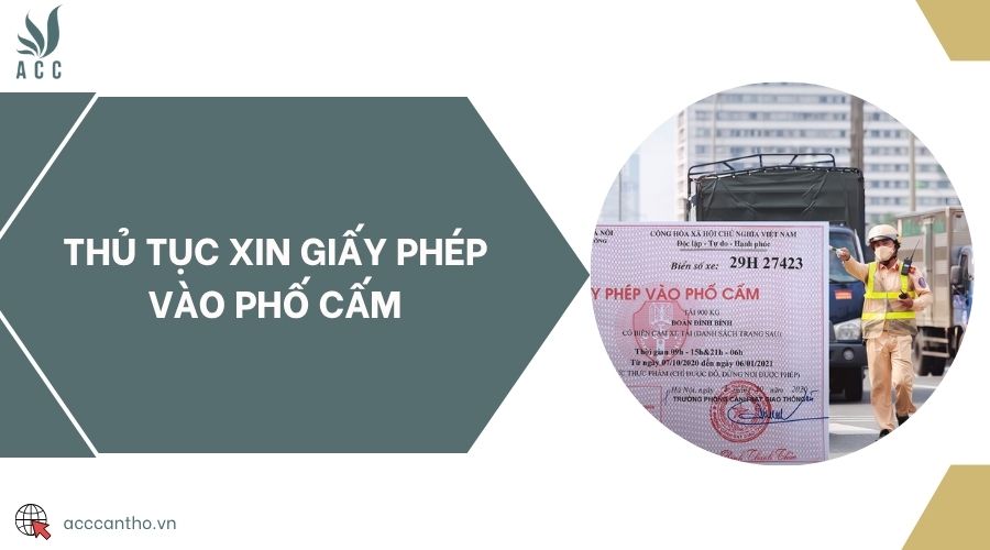 Thủ tục xin giấy phép vào phố cấm