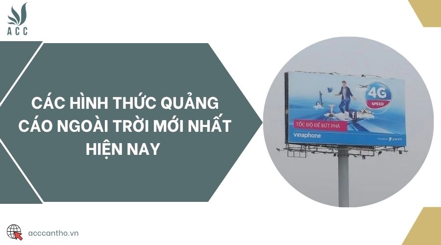 Các hình thức quảng cáo ngoài trời mới nhất hiện nay 