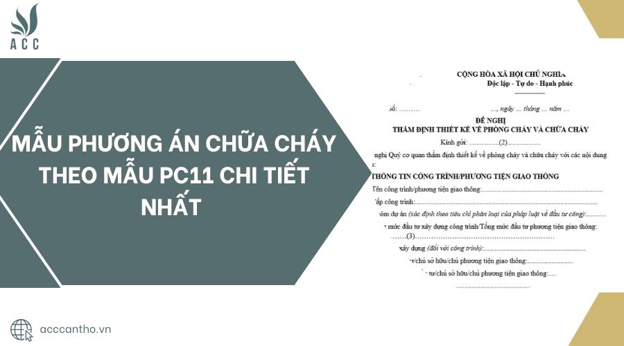Mẫu phương án chữa cháy theo mẫu PC11 chi tiết nhất 