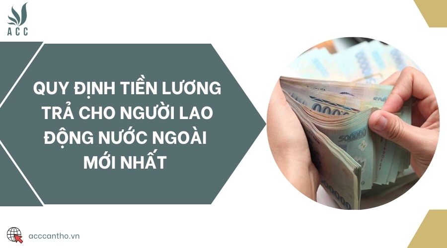 Quy định tiền lương trả cho người fv88 link nước ngoài mới nhất 