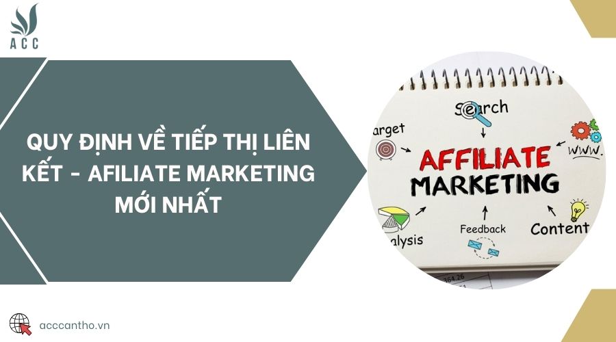 Quy định về tiếp thị liên kết - Afiliate Marketing mới nhất