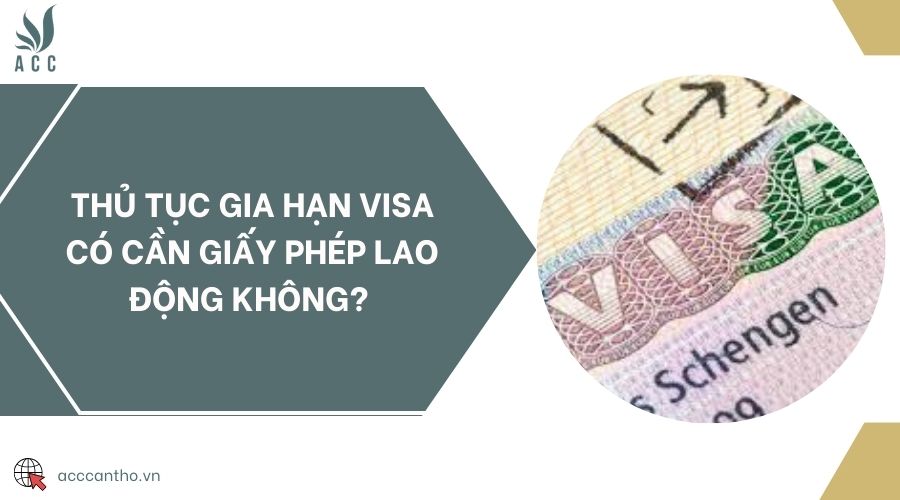 Thủ tục gia hạn visa có cần giấy phép fv88 link không? 