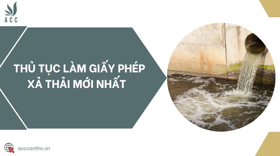 Thủ tục làm giấy phép xả thải mới nhất 