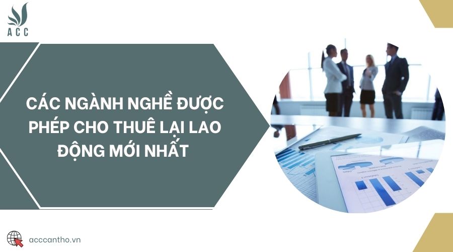 Các ngành nghề được phép cho thuê lại fv88 link mới nhất 