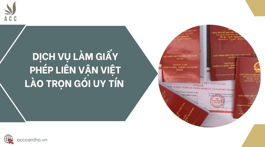 Dịch vụ làm giấy phép liên vận Việt Lào trọn gói uy tín 