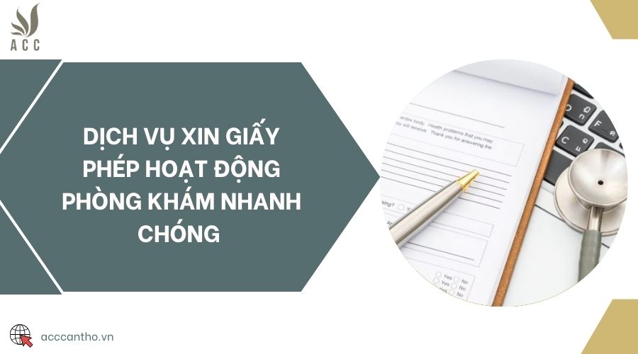 Dịch vụ xin giấy phép hoạt động phòng khám nhanh chóng 