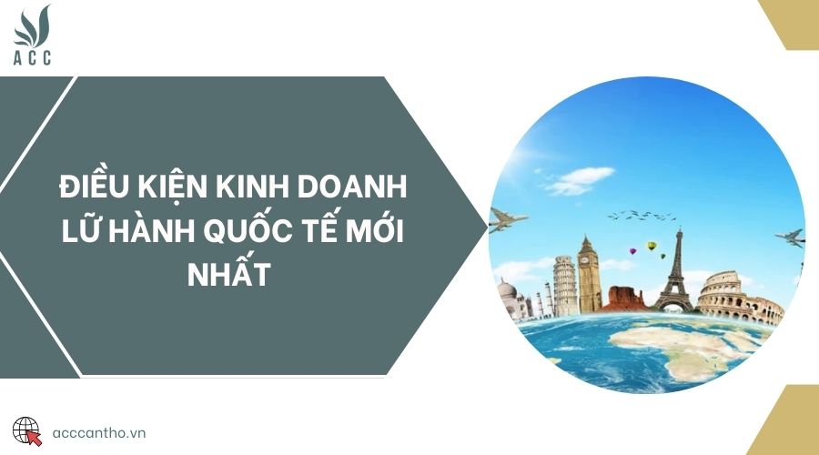 Điều kiện fv888 lữ hành quốc tế mới nhất 