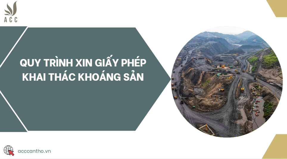 Quy trình xin giấy phép khai thác khoáng sản