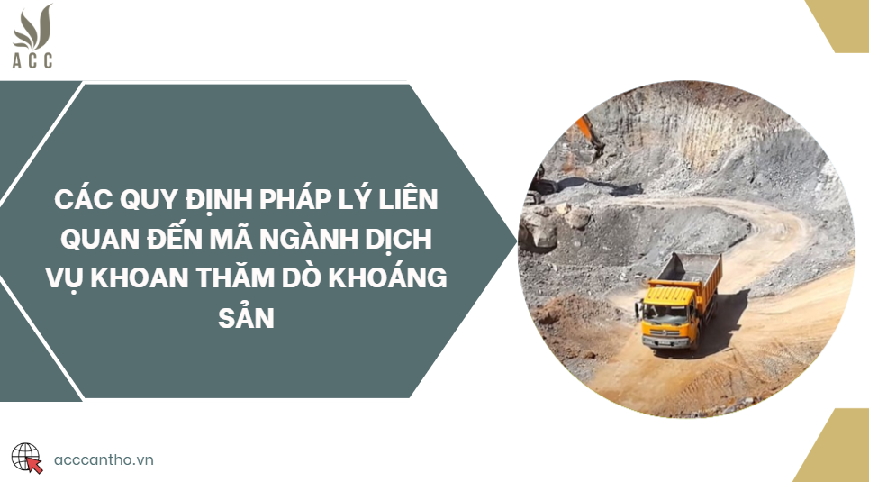 Các quy định fv88 nhà cái liên quan đến mã ngành fv888 khoan thăm dò khoáng sản