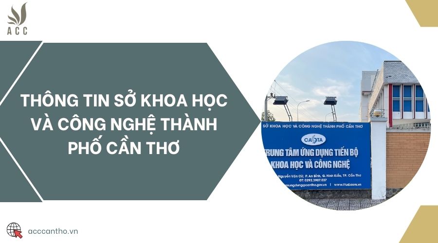 Thông tin Sở Khoa học và Công nghệ thành phố Cần Thơ