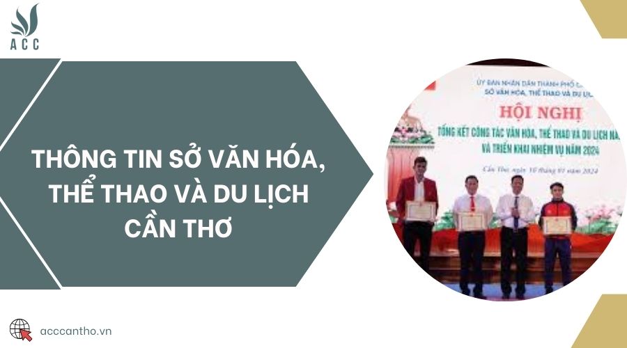 Thông tin Sở Văn hóa, Thể thao và Du lịch Cần Thơ