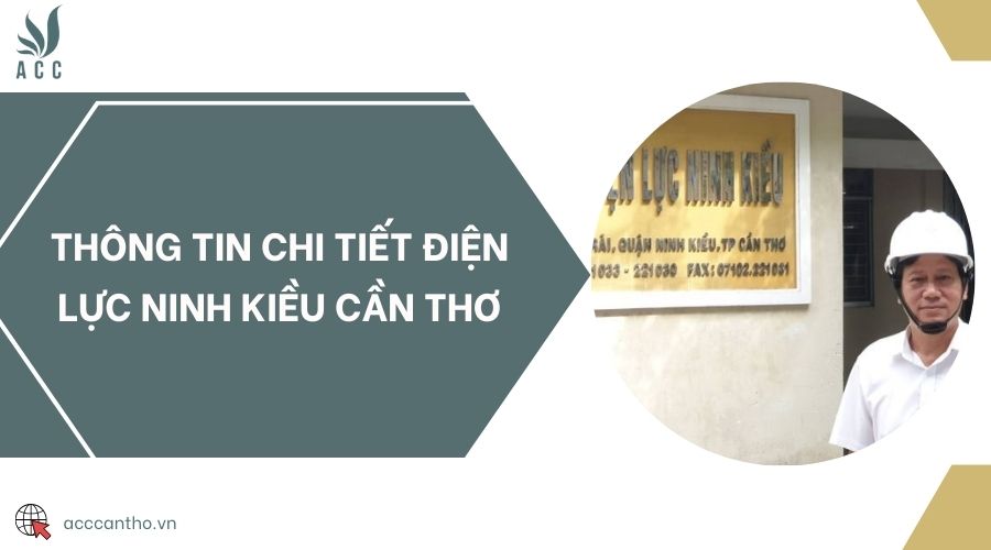 Thông tin chi tiết Điện lực Ninh Kiều Cần Thơ