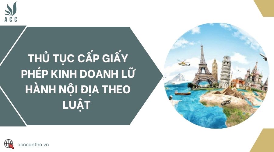 Thủ tục cấp giấy phép fv888 lữ hành nội địa theo luật
