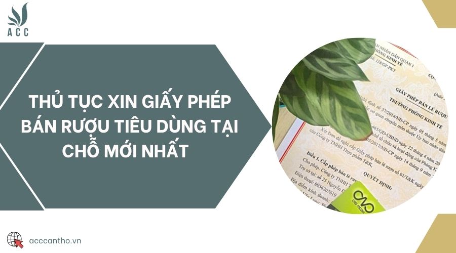 Thủ tục xin giấy phép bán rượu tiêu dùng tại chỗ mới nhất