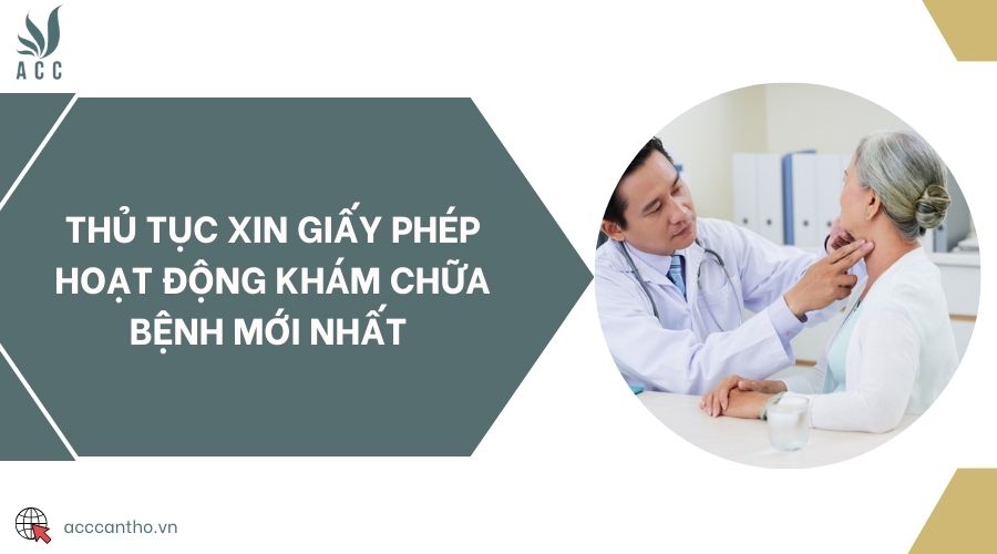 Thủ tục xin giấy phép hoạt động khám chữa bệnh mới nhất 