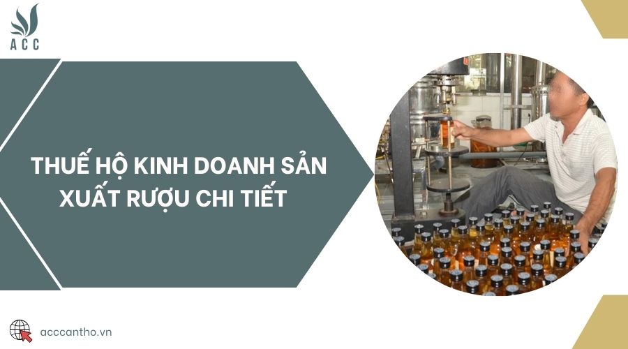 Thuế hộ fv888 sản xuất rượu chi tiết 