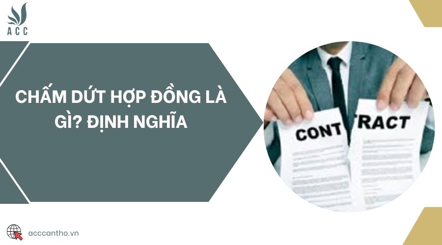 Chấm dứt hợp đồng là gì? Định nghĩa 