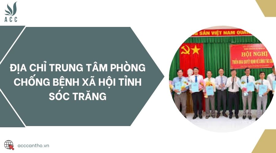 Địa chỉ Trung tâm Phòng chống bệnh xã hội tỉnh Sóc Trăng