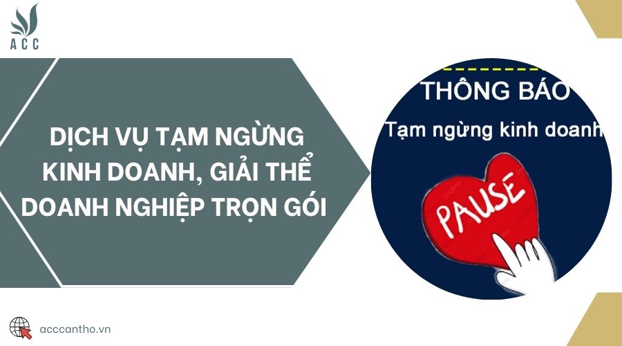 Dịch vụ tạm ngừng fv888, giải thể doanh nghiệp trọn gói 
