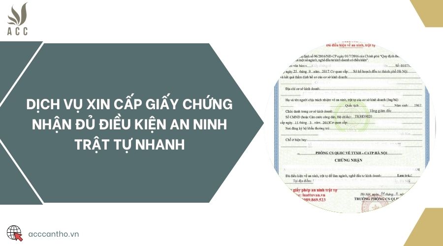 Dịch vụ xin cấp giấy chứng nhận đủ điều kiện an ninh trật tự nhanh