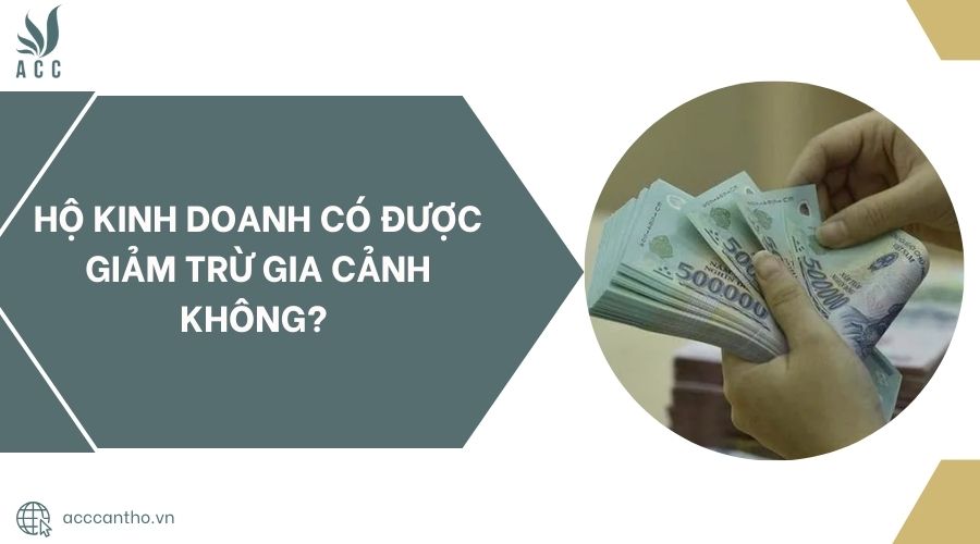 Hộ fv888 có được giảm trừ gia cảnh không?