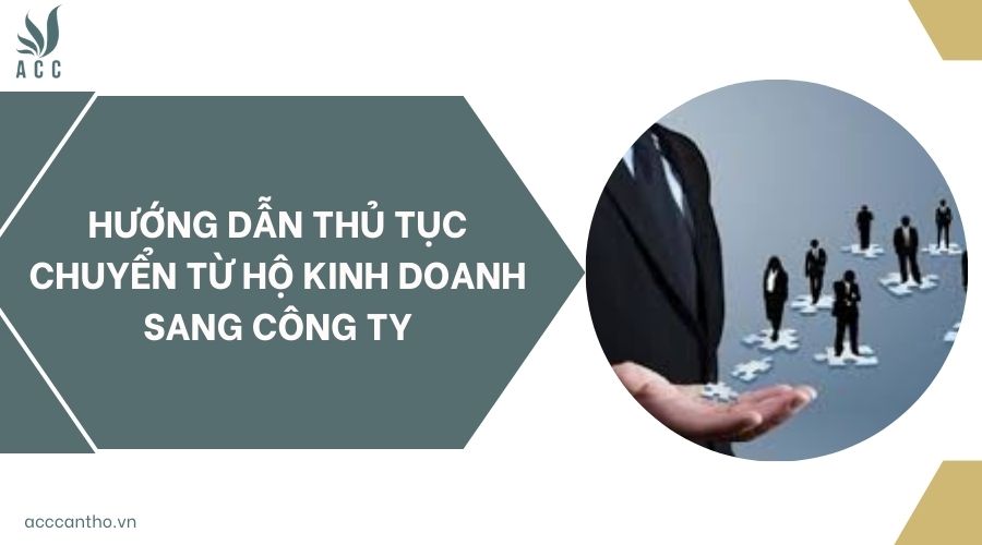 Hướng dẫn thủ tục chuyển từ hộ fv888 sang công ty