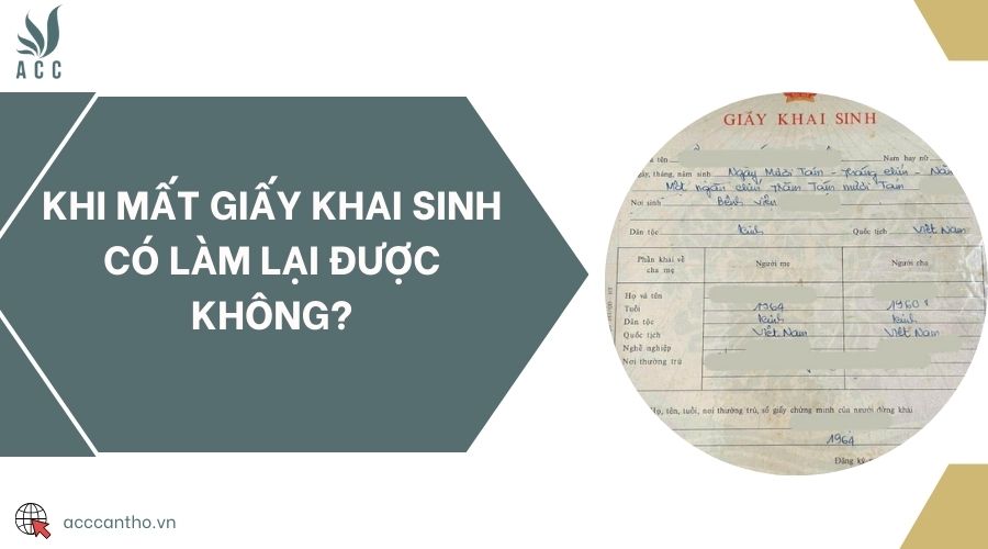 Khi mất giấy khai sinh có làm lại được không?