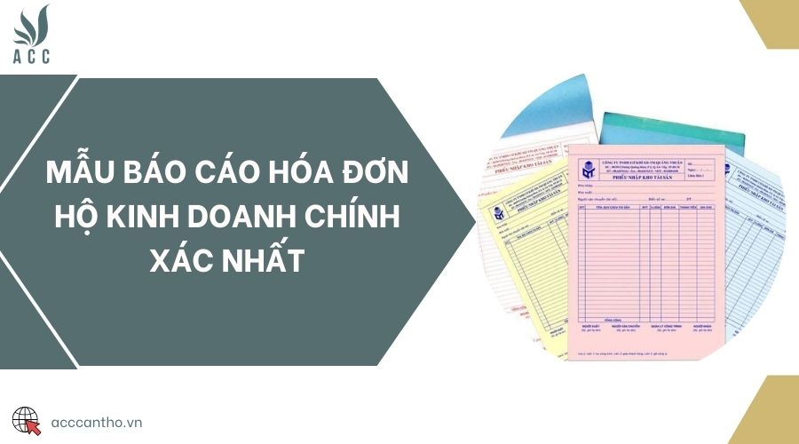 Mẫu báo cáo hóa đơn hộ fv888 chính xác nhất