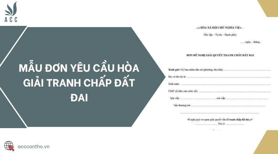 Mẫu đơn yêu cầu hòa giải tranh chấp đất đai