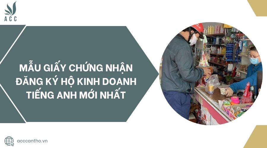 Mẫu giấy chứng nhận đăng ký hộ fv888 tiếng anh mới nhất