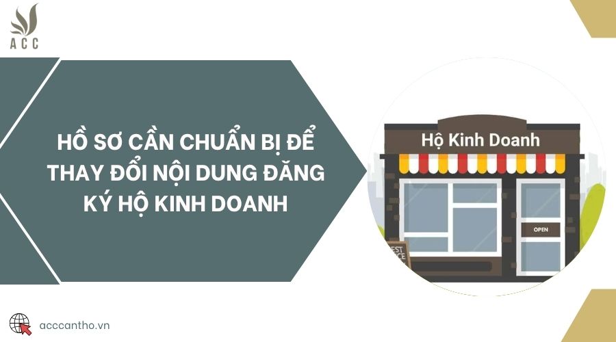 Hồ sơ cần chuẩn bị để thay đổi nội dung đăng ký hộ fv888