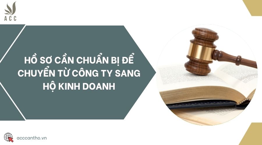 Hồ sơ cần chuẩn bị để chuyển từ công ty sang hộ fv888