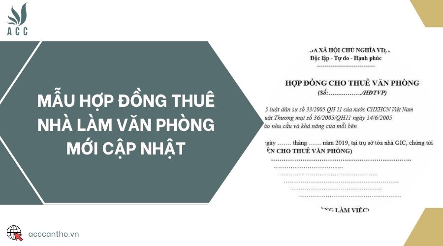 Mẫu hợp đồng thuê nhà làm văn phòng mới cập nhật