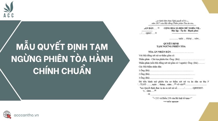 Mẫu quyết định tạm ngừng phiên tòa hành chính chuẩn 