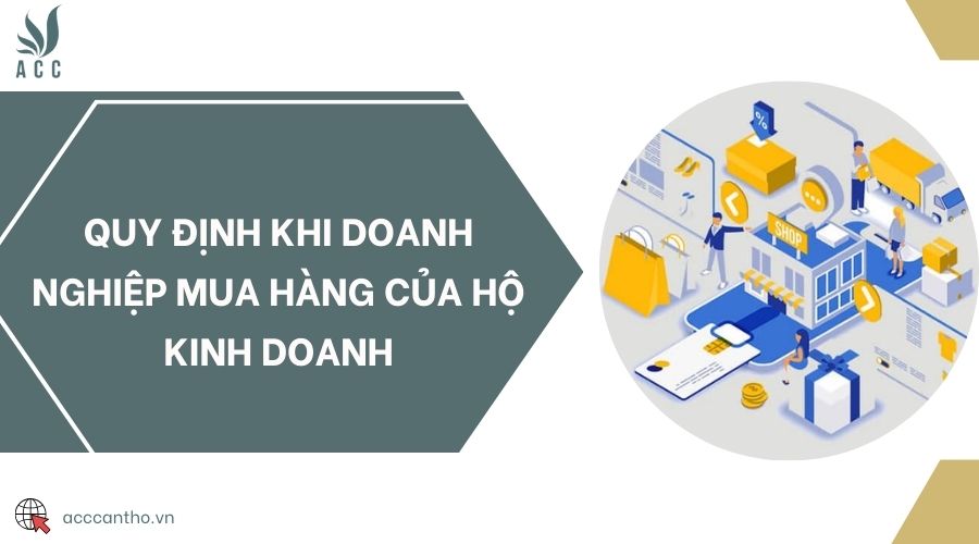 Quy định khi doanh nghiệp mua hàng của hộ fv888