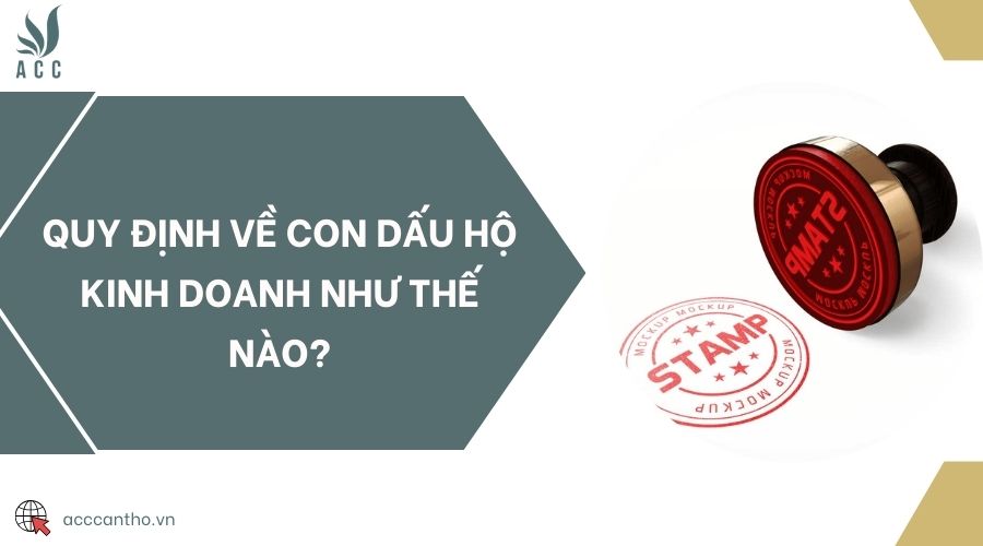 Quy định về con dấu hộ fv888 như thế nào?