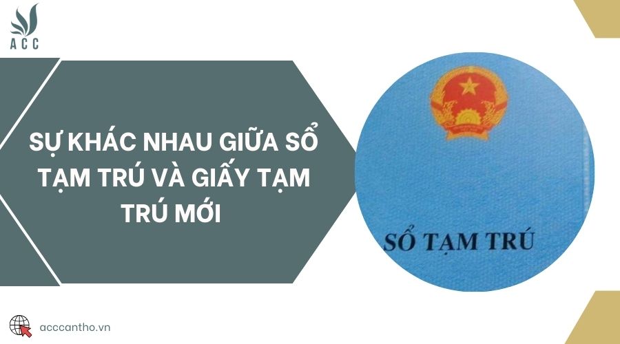 Sự khác nhau giữa sổ tạm trú và giấy tạm trú mới 