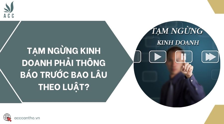 Tạm ngừng fv888 phải thông báo trước bao lâu theo luật?