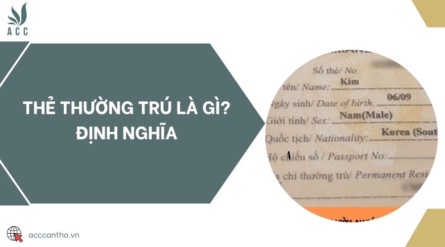 Thẻ thường trú là gì? Định nghĩa