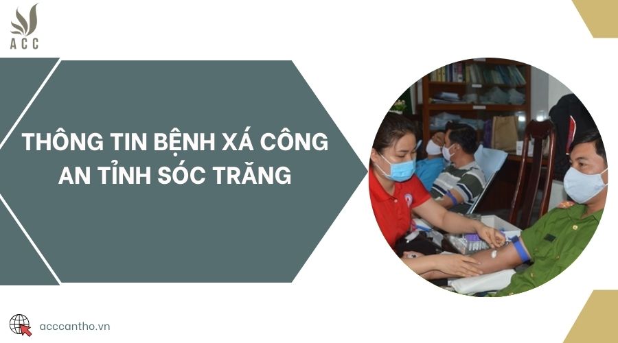 Thông tin Bệnh xá Công an tỉnh Sóc Trăng