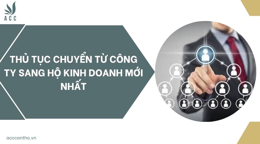 Thủ tục chuyển từ công ty sang hộ fv888 mới nhất