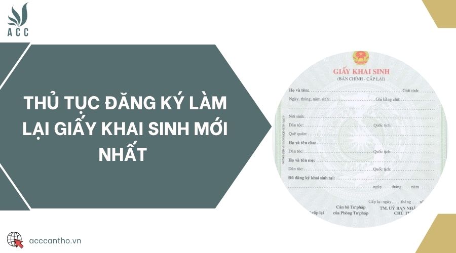 Thủ tục đăng ký làm lại giấy khai sinh mới nhất 
