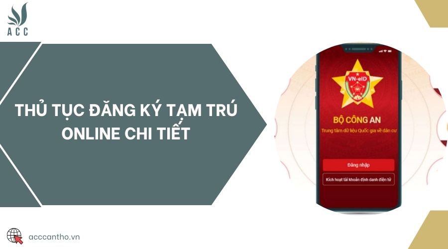 Thủ tục đăng ký tạm trú online chi tiết 