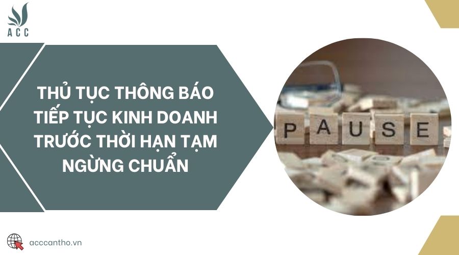 Thủ tục thông báo tiếp tục fv888 trước thời hạn tạm ngừng chuẩn 