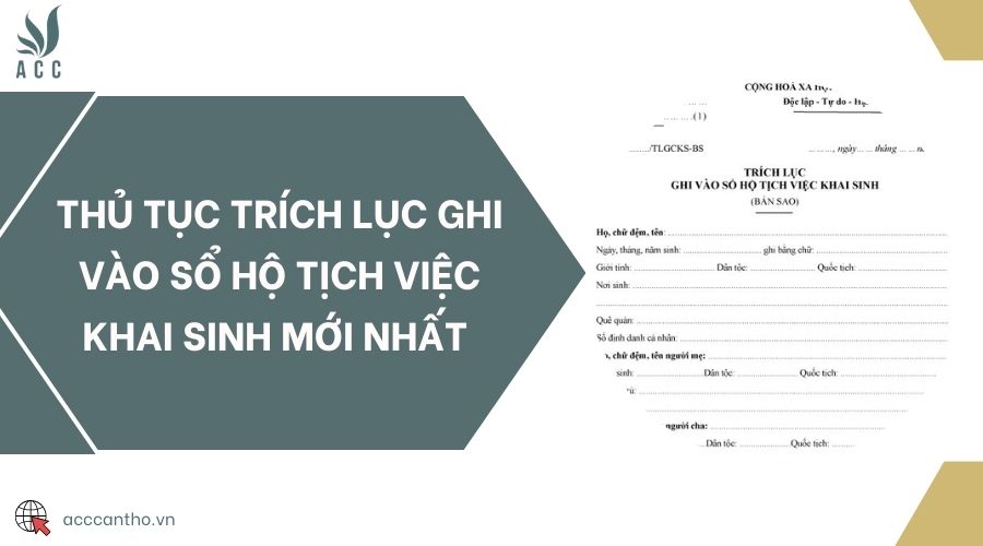 Thủ tục trích lục ghi vào sổ hộ tịch việc khai sinh mới nhất 