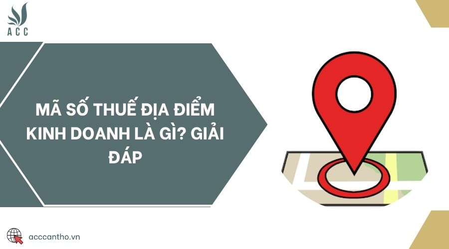 Mã số thuế địa điểm fv888 là gì? Giải đáp
