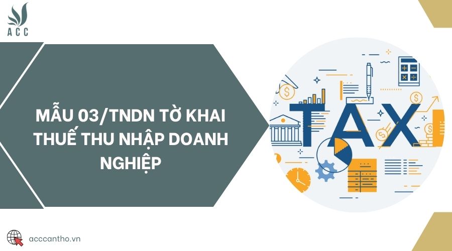 Mẫu 03/TNDN tờ khai thuế thu nhập doanh nghiệp